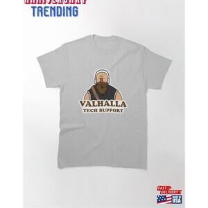 Valhalla Tech Support Funny Viking Character Classic Tshirt Unisex